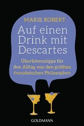 Robert |  Auf einen Drink mit Descartes | eBook | Sack Fachmedien