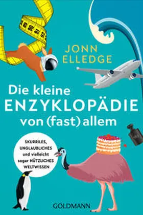 Elledge |  Die kleine Enzyklopädie von (fast) allem | eBook | Sack Fachmedien