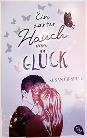 Crispell |  Ein zarter Hauch von Glück | eBook | Sack Fachmedien