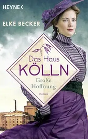 Becker | Das Haus Kölln. Große Hoffnung | E-Book | www2.sack.de