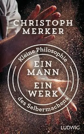 Merker |  Ein Mann, ein Werk | eBook | Sack Fachmedien