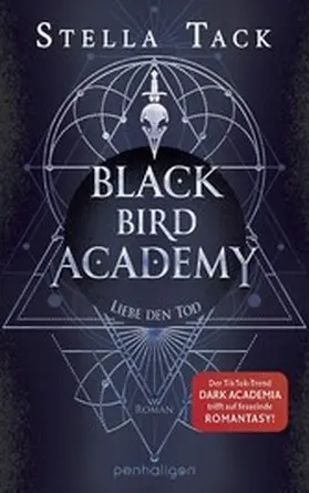 Tack | Black Bird Academy - Liebe den Tod | E-Book | www2.sack.de
