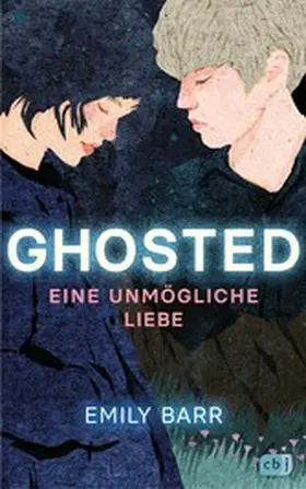 Barr | Ghosted – Eine unmögliche Liebe | E-Book | sack.de