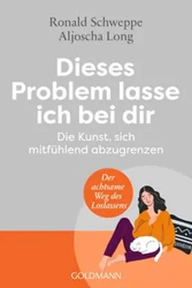 Schweppe / Long |  Dieses Problem lasse ich bei dir | eBook | Sack Fachmedien