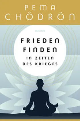 Chödrön |  Frieden finden in Zeiten des Krieges | eBook | Sack Fachmedien