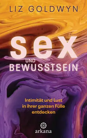 Goldwyn |  Sex und Bewusstsein | eBook | Sack Fachmedien