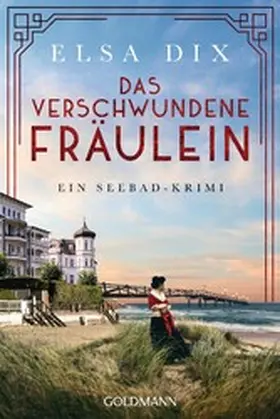 Dix |  Das verschwundene Fräulein | eBook | Sack Fachmedien