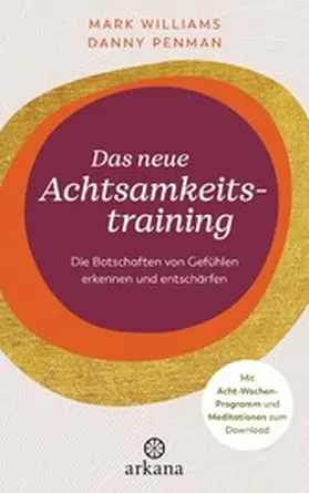 Williams / Penman |  Das neue Achtsamkeitstraining | eBook | Sack Fachmedien