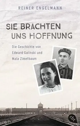 Engelmann |  Sie brachten uns Hoffnung: Die Geschichte von Edward Galinski und Mala Zimetbaum | eBook | Sack Fachmedien