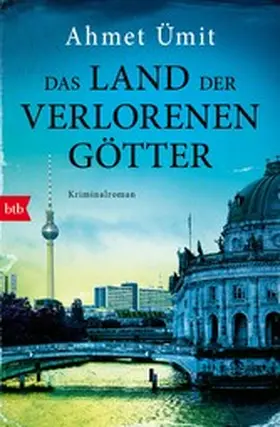 Ümit |  Das Land der verlorenen Götter | eBook | Sack Fachmedien