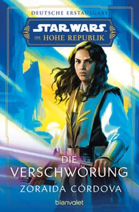 Córdova |  Star Wars™ Die Hohe Republik - Die Verschwörung | eBook | Sack Fachmedien