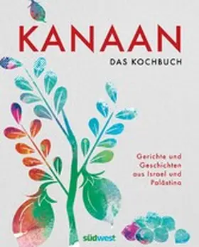 Ben David / Dabit / Patrikiou |  Kanaan - das israelisch-palästinensische Kochbuch | eBook | Sack Fachmedien