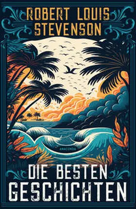 Stevenson |  Die besten Geschichten | eBook | Sack Fachmedien