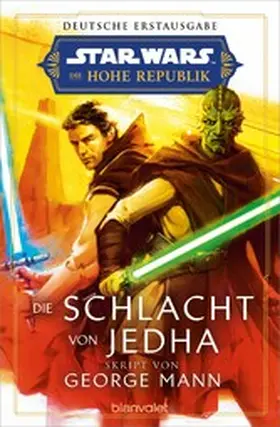 Mann |  Star Wars™ Die Hohe Republik - Die Schlacht von Jedha | eBook | Sack Fachmedien