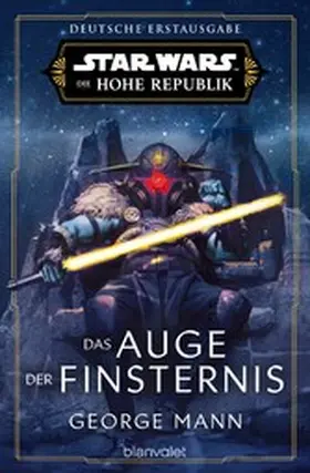 Mann |  Star Wars™ Die Hohe Republik - Das Auge der Finsternis | eBook | Sack Fachmedien