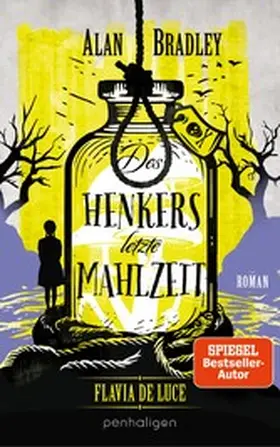 Bradley |  Flavia de Luce 11 - Des Henkers letzte Mahlzeit | eBook | Sack Fachmedien