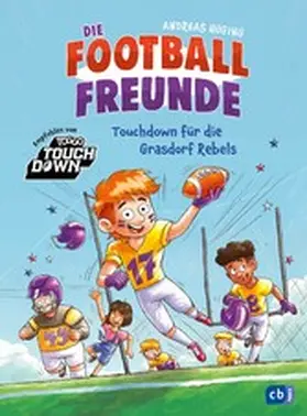 Hüging |  Die Football-Freunde – Touchdown für die Grasdorf Rebels | eBook | Sack Fachmedien