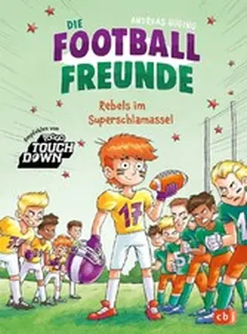 Hüging |  Die Football-Freunde – Rebels im Superschlamassel | eBook | Sack Fachmedien