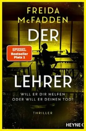 McFadden |  Der Lehrer – Will er dir helfen oder will er deinen Tod? | eBook | Sack Fachmedien