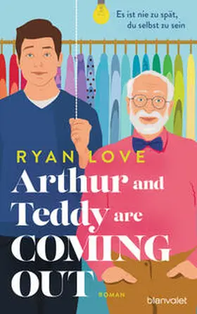 Love |  Arthur and Teddy are Coming out - Es ist nie zu spät, du selbst zu sein! | eBook | Sack Fachmedien