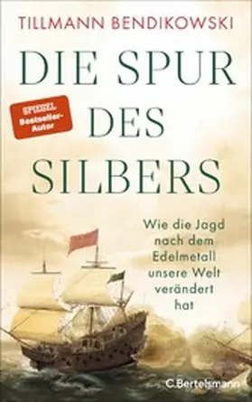 Bendikowski |  Die Spur des Silbers | eBook | Sack Fachmedien