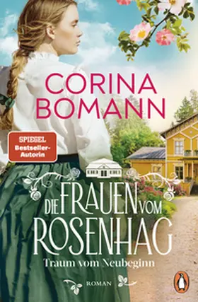 Bomann |  Die Frauen vom Rosenhag. Traum vom Neubeginn | eBook | Sack Fachmedien