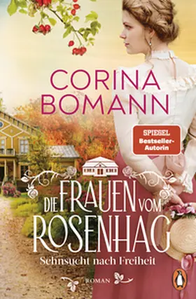 Bomann |  Die Frauen vom Rosenhag. Sehnsucht nach Freiheit | eBook | Sack Fachmedien