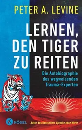 Levine |  Lernen, den Tiger zu reiten | eBook | Sack Fachmedien