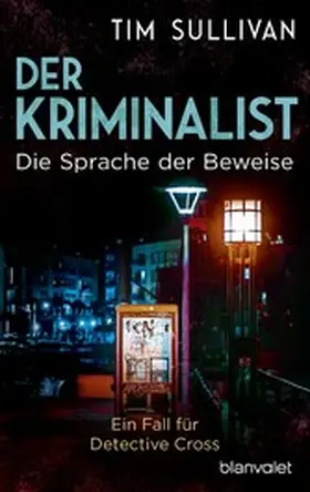 Sullivan |  Der Kriminalist - Die Sprache der Beweise | eBook | Sack Fachmedien