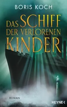 Koch |  Das Schiff der verlorenen Kinder | eBook | Sack Fachmedien