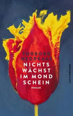 Nedreaas |  Nichts wächst im Mondschein | eBook | Sack Fachmedien