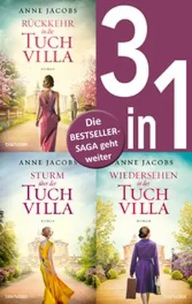 Jacobs |  Die Tuchvilla-Saga Band 4-6: - Rückkehr in die Tuchvilla / Sturm über der Tuchvilla / Wiedersehen in der Tuchvilla (3in1-Bundle) | eBook | Sack Fachmedien