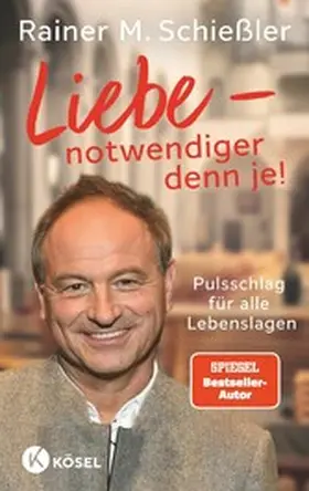 Schießler | Liebe - notwendiger denn je! | E-Book | www2.sack.de