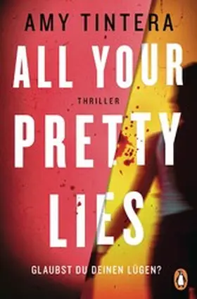 Tintera |  All your pretty lies. Glaubst du deinen Lügen? | eBook | Sack Fachmedien