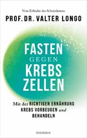 Longo |  Fasten gegen Krebszellen | eBook | Sack Fachmedien
