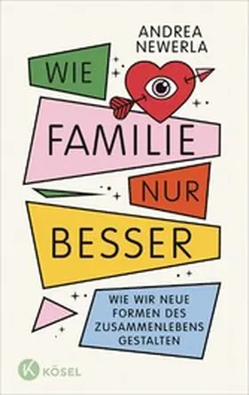 Newerla |  Wie Familie, nur besser | eBook | Sack Fachmedien