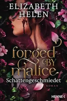 Helen |  Forged by Malice – Schattengeschmiedet | eBook | Sack Fachmedien