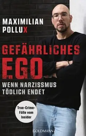 Pollux |  Gefährliches Ego | eBook | Sack Fachmedien
