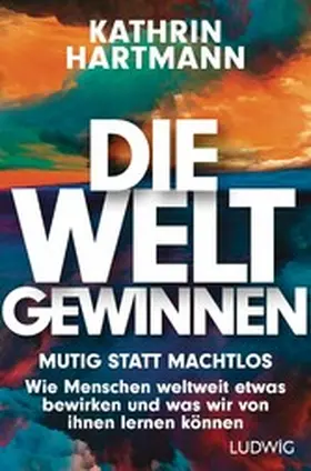 Hartmann |  Die Welt gewinnen | eBook | Sack Fachmedien