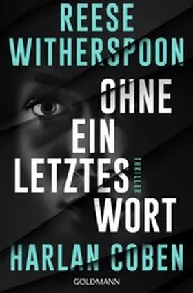 Coben / Witherspoon |  Ohne ein letztes Wort | eBook | Sack Fachmedien