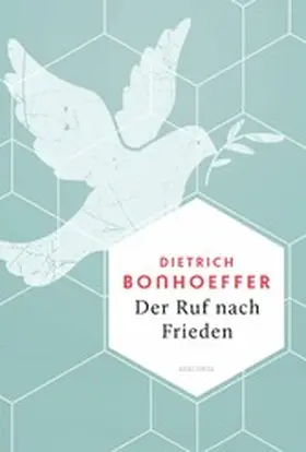 Bonhoeffer / von Landsberg |  Der Ruf nach Frieden | eBook | Sack Fachmedien