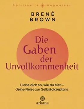 Brown |  Die Gaben der Unvollkommenheit | eBook | Sack Fachmedien