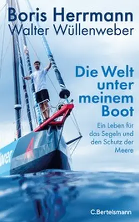 Herrmann / Wüllenweber |  Die Welt unter meinem Boot | eBook | Sack Fachmedien