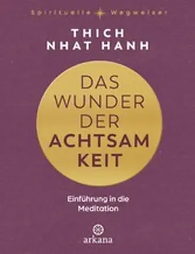 Thich |  Das Wunder der Achtsamkeit | eBook | Sack Fachmedien