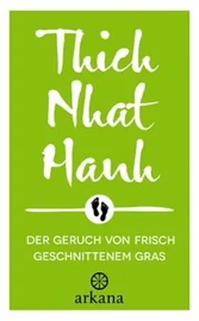 Thich |  Der Geruch von frisch geschnittenem Gras | eBook | Sack Fachmedien