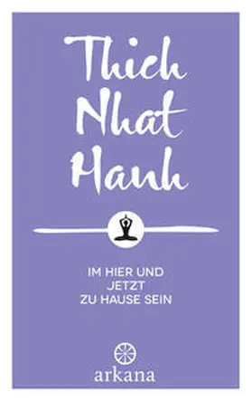 Thich | Im Hier und Jetzt zu Hause sein | E-Book | sack.de