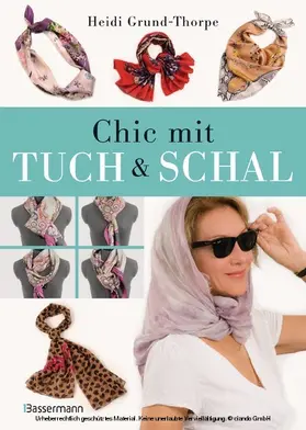 Grund-Thorpe |  Chic mit Tuch & Schal | eBook | Sack Fachmedien