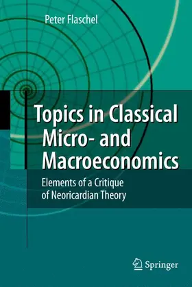 Flaschel |  Topics in Classical Micro- and Macroeconomics | Buch |  Sack Fachmedien