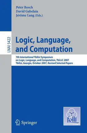 Bosch / Lang / Gabelaia |  Logic, Language, and Computation | Buch |  Sack Fachmedien