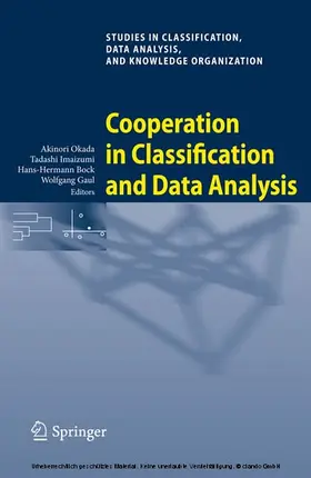 Okada / Gaul / Imaizumi | Cooperation in Classification and Data Analysis | E-Book | sack.de